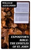 Expositor's Bible: The Epistles of St. John (eBook, ePUB)