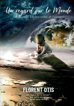 Un Regard sur le Monde - Otis, Florent