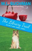 The Library Trail: A Dilya's Dog Force Story (Dilya's Dog Force Stories, #2) (eBook, ePUB)