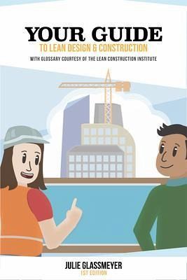 Your Guide to Lean Design and Construction (eBook, ePUB) Your Guide to Lean Design and Construction (eBook, ePUB)