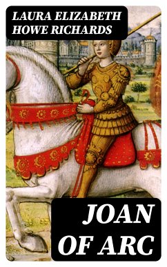 Joan of Arc (eBook, ePUB) - Richards, Laura Elizabeth Howe