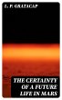 The Certainty of a Future Life in Mars... - Bild 1