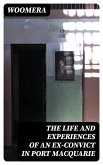 The Life and Experiences of an Ex-Convict in Port Macquarie (eBook, ePUB)