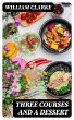 Three Courses and a Dessert (eBook,... - Bild 1