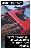 Life's Handicap: Being Stories of Mine Own People (eBook, ePUB)