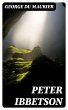 Peter Ibbetson (eBook, ePUB) - Bild 1