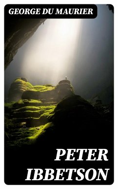 Peter Ibbetson (eBook, ePUB) - Du Maurier, George