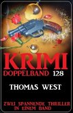 Krimi Doppelband 128 - Zwei Thriller in einem Band (eBook, ePUB)