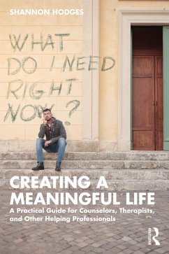 Creating a Meaningful Life (eBook, PDF) - Hodges, Shannon