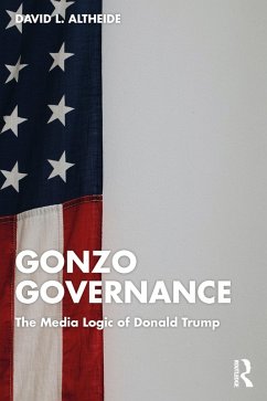 Gonzo Governance (eBook, ePUB) - Altheide, David L.