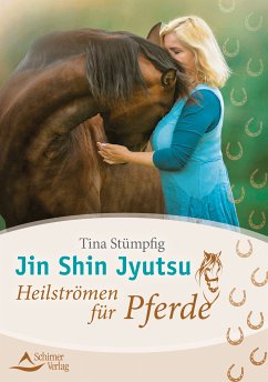 Jin Shin Jyutsu - Heilströmen für Pferde (eBook, ePUB) - Stümpfig, Tina