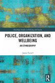 Police, Organization, and Wellbeing (eBook, ePUB)