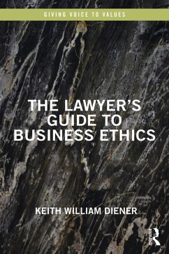 The Lawyer's Guide to Business Ethics (eBook, PDF) - Diener, Keith William