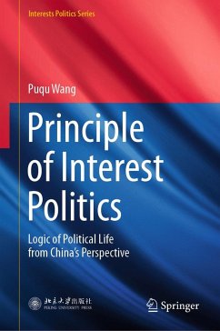 Principle of Interest Politics (eBook, PDF) - Wang, Puqu