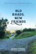 Old Roads, New Friends (eBook, ePUB) - Bild 1