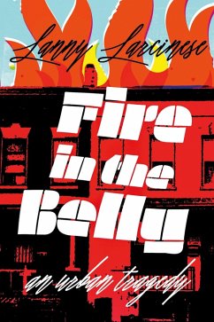 Fire in the Belly (eBook, ePUB) - Larcinese, Lanny