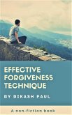 Effective Forgiveness Technique (eBook, ePUB)