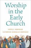 Worship in the Early Church (eBook, ePUB)