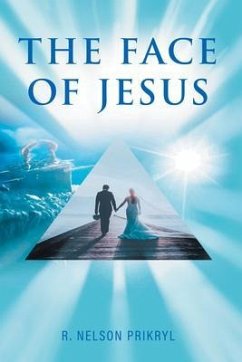 The Face of Jesus (eBook, ePUB) - R Nelson Prikryl