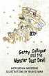 Getty Culligan and the Monster Dust... - Bild 1