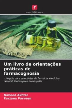 Um livro de orientações práticas de farmacognosia - Akhtar, Naheed;Parveen, Farzana