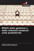 Effetti della gestione e delle relazioni sindacali sulla produttività