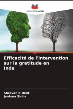 Efficacité de l'intervention sur la gratitude en Inde - Dixit, Shravan K;Sinha, Jyotsna