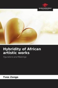 Hybridity of African artistic works - Zongo, Yves