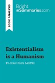 Existentialism is a Humanism by Jean-Paul Sartre (Book Analysis)