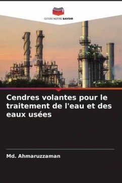 Cendres volantes pour le traitement de l'eau et des eaux usées - Ahmaruzzaman, Md.