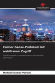 Carrier-Sense-Protokoll mit wahlfreiem Zugriff