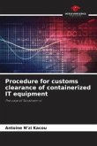 Procedure for customs clearance of containerized IT equipment