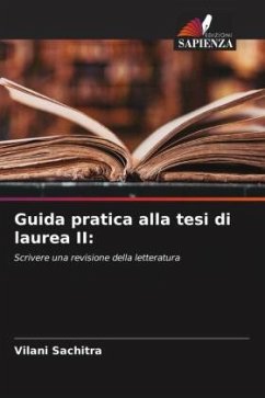 Guida pratica alla tesi di laurea II: - Sachitra, Vilani