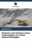 Entwurf und Analyse eines Laderanbaus an einen Hydraulikbagger