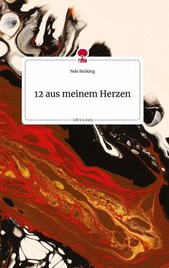 Cover 12 aus meinem Herzen. Life is a Story - story.one