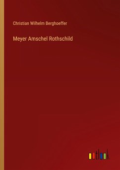 Meyer Amschel Rothschild