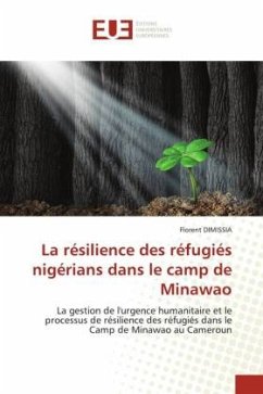La résilience des réfugiés nigérians dans le camp de Minawao - DIMISSIA, Florent