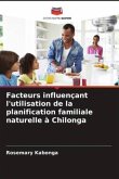 Facteurs influençant l'utilisation de la planification familiale naturelle à Chilonga