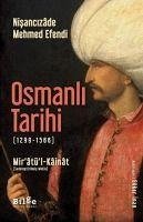 Osmanli Tarihi 1299 - 1566 Miratül Kainat - Inan, Göker