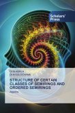 STRUCTURE OF CERTAIN CLASSES OF SEMIRINGS AND ORDERED SEMIRINGS