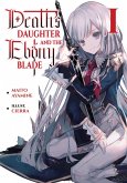 Death's Daughter and the Ebony Blade: Volume 1 (eBook, ePUB)
