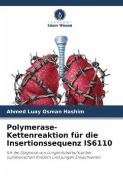 Polymerase-Kettenreaktion für die Insertionssequenz IS6110 - Hashim, Ahmed Luay Osman