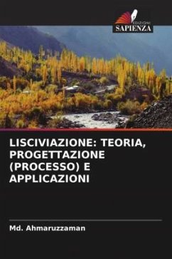 LISCIVIAZIONE: TEORIA, PROGETTAZIONE (PROCESSO) E APPLICAZIONI - Ahmaruzzaman, Md.