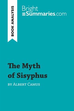 The Myth of Sisyphus by Albert Camus (Book Analysis) - Bright Summaries