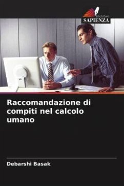 Raccomandazione di compiti nel calcolo umano - Basak, Debarshi