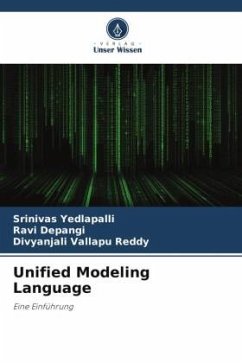 Unified Modeling Language - Yedlapalli, Srinivas;Depangi, Ravi;Vallapu Reddy, Divyanjali
