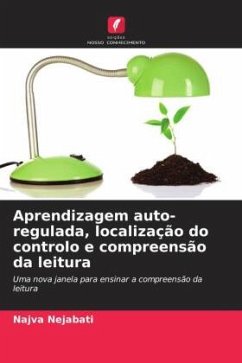 Aprendizagem auto-regulada, localização do controlo e compreensão da leitura - Nejabati, Najva