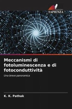 Meccanismi di fotoluminescenza e di fotoconduttività - Pathak, K. K.