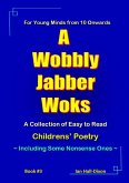 A Wobbly Jabber Woks (Children's Poetry, #3) (eBook, ePUB)