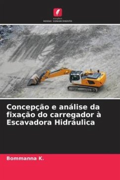 Concepção e análise da fixação do carregador à Escavadora Hidráulica - K., Bommanna